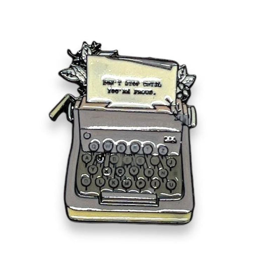 Toronto Typewriters Gift Idea Don't Stop Until You're Proud - Typewriter Pin